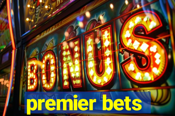 premier bets